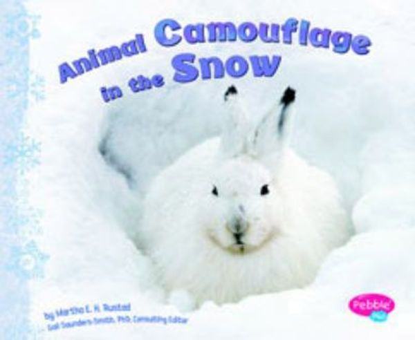 Cover Art for 9781429650496, Animal Camouflage in the Snow [Scholastic] by Unknown
