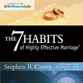 Cover Art for 9781455892938, The 7 Habits of Highly Effective Marriage by Stephen R. Covey, Sandra Covey, John M.r. Covey, Jane Covey