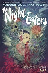 Cover Art for 9781787739666, The Night Eaters: She Eats the Night (Book 1) by Marjorie Liu