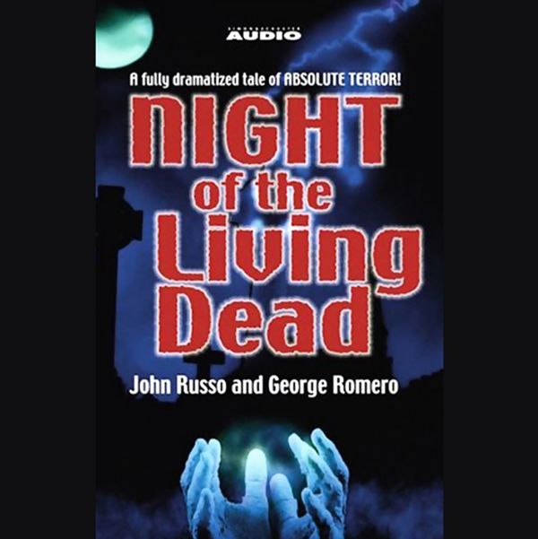 Cover Art for B004EXH0WU, Night of the Living Dead (Dramatised) by Unknown