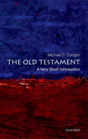 Cover Art for 9780195305050, The Old Testament: A Very Short Introduction by Michael D. Coogan