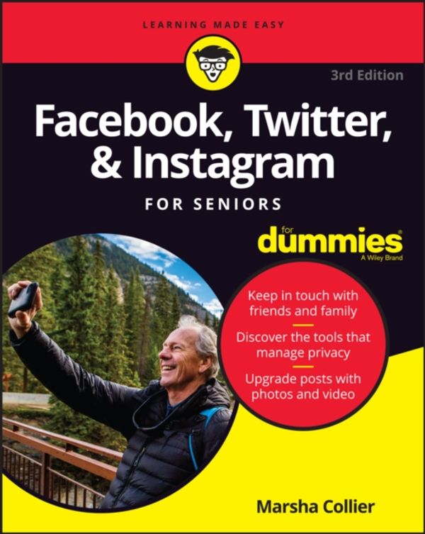 Cover Art for 9781119541417, Facebook, Twitter, & Instagram for Seniors for Dummies, 3rd Edition by Marsha Collier