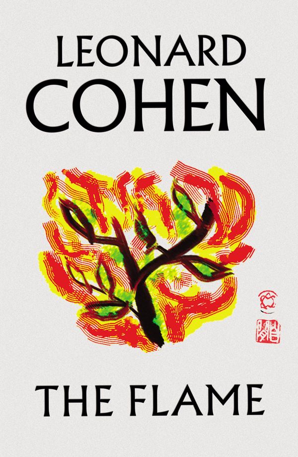 Cover Art for 9781786893130, The Flame by Leonard Cohen