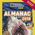 Cover Art for 9780606400800, National Geographic Kids Almanac 2018 (National Geographic Almanacs) by Unknown
