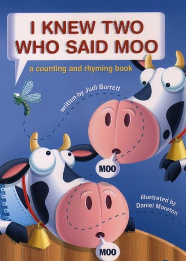 Cover Art for 9780689821042, I Knew Two Who Said Moo: A Counting and Rhyming Book by Judi Barrett