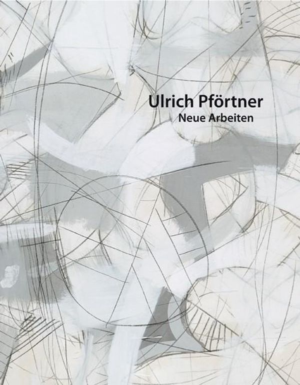 Cover Art for 9783868331585, Ulrich Pförtner - Neue Arbeiten by Ulrich Pförtner