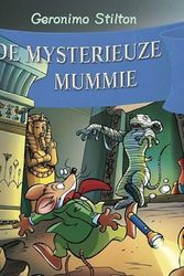 Cover Art for 9789085920694, De mysterieuze mummie by Stilton, G., Stilton, Geronimo
