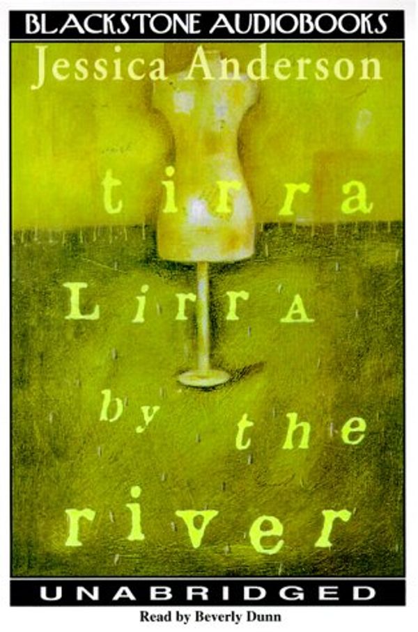 Cover Art for 9780786117239, Tirra Lirra by the River (Audio Cassette) by Jessica Anderson