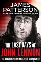 Cover Art for 9781529125191, The Last Days of John Lennon by James Patterson