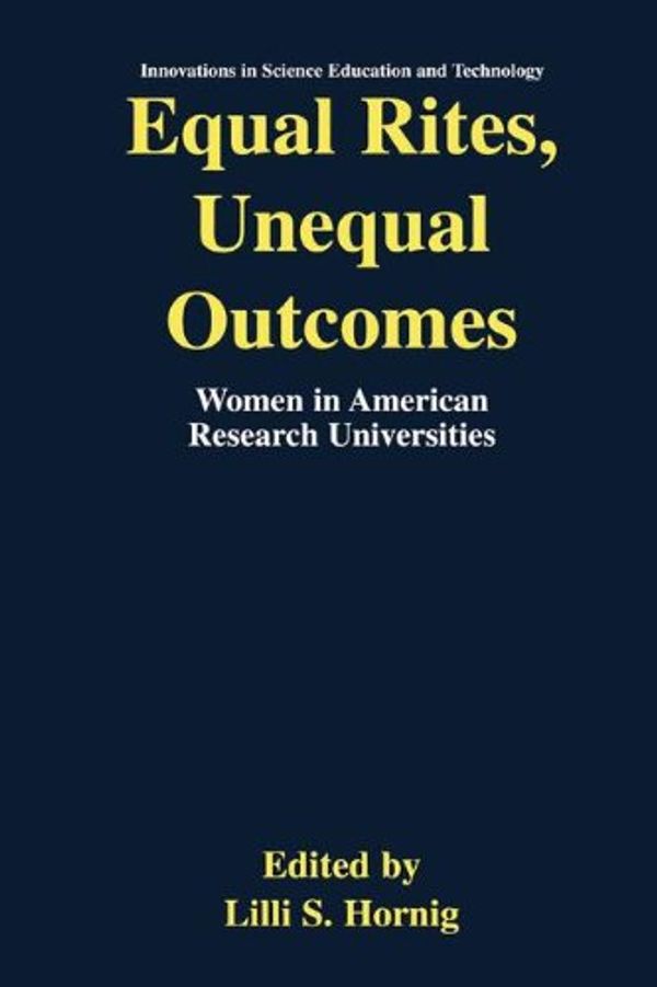 Cover Art for 9780306473517, Equal Rites, Unequal Outcomes by Lilli S. Hornig