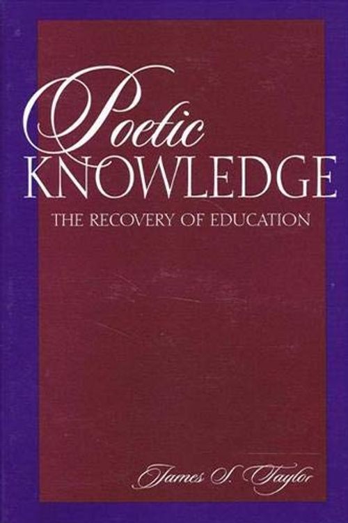 Cover Art for 9780791435854, Poetic Knowledge by James S. Taylor