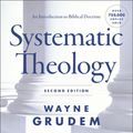 Cover Art for 9780310517979, Systematic Theology, Second Edition: An Introduction to Biblical Doctrine (Cómo Entender) by Wayne A. Grudem