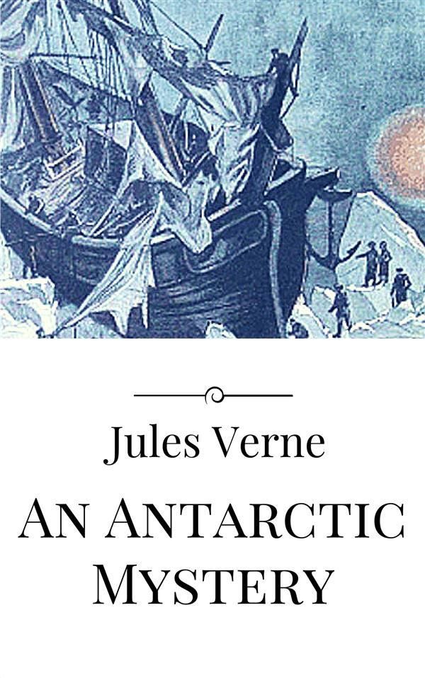 Cover Art for 9788822820327, An Antarctic Mystery by Verne Jules