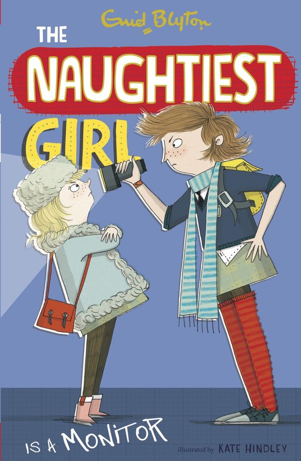 Cover Art for 9781844569519, The Naughtiest Girl: Naughtiest Girl Is A Monitor: Book 3 by Enid Blyton