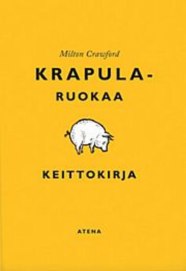 Cover Art for 9789517967686, Krapularuokaa by Milton Crawford