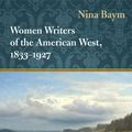 Cover Art for 9780252093135, Women Writers of the American West, 1833-1927 by Nina Baym
