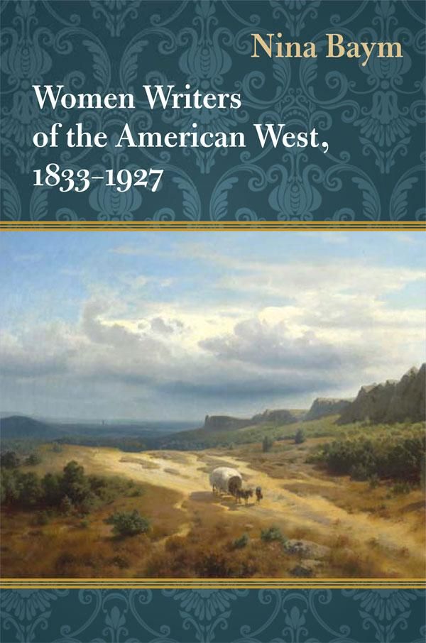 Cover Art for 9780252093135, Women Writers of the American West, 1833-1927 by Nina Baym