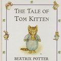 Cover Art for 9780723243021, Tale of Tom Kitten by Beatrix Potter
