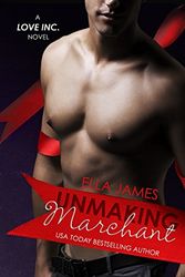 Cover Art for 9780989508421, Unmaking Marchant by Ella James