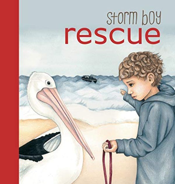 Cover Art for 9781760790325, Storm Boy Rescue - Board Book by Colin Thiele