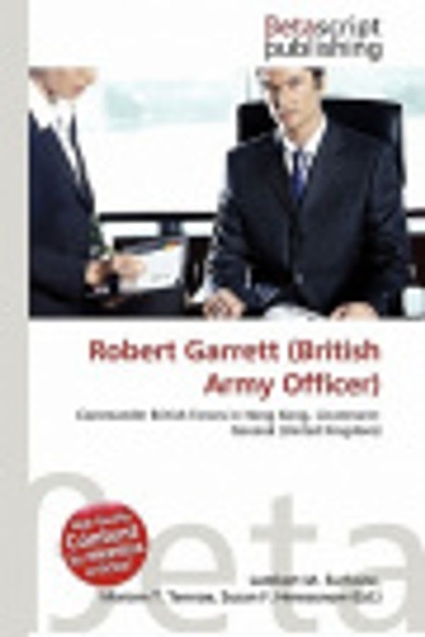 Cover Art for 9786133063457, Robert Garrett (British Army Officer) by Lambert M Surhone, Mariam T Tennoe, Susan F Henssonow