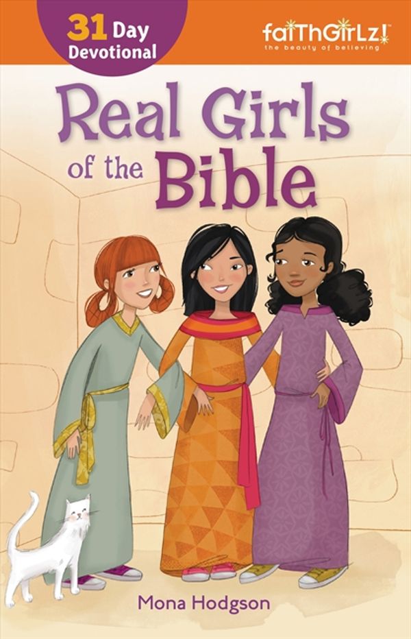 Cover Art for 9780310745419, Real Girls of the Bible by Mona Hodgson