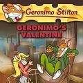 Cover Art for B01KB05YB8, Geronimo Stiltion #36 Geronimos Valentine by Geronimo Stilton