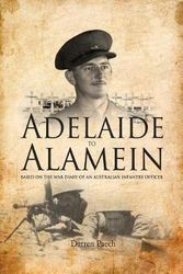 Cover Art for 9781539813460, Adelaide to Alamein: Based on the war diary of an Australian infantry officer by Darren Paech