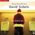 Cover Art for 9783453181540, Holidays on Ice. CD. by David Sedaris, Harry Rowohlt