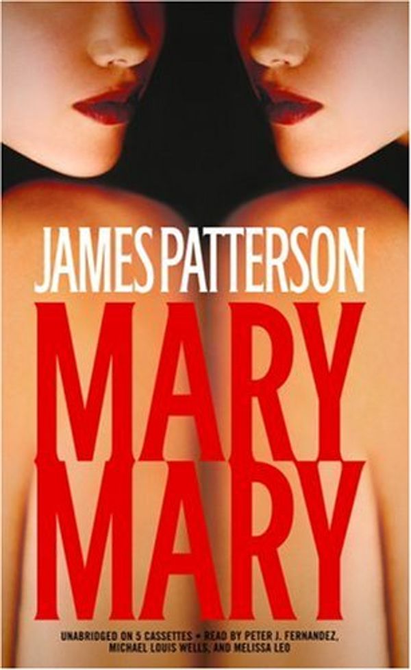 Cover Art for 9781594830921, Mary, Mary by James Patterson