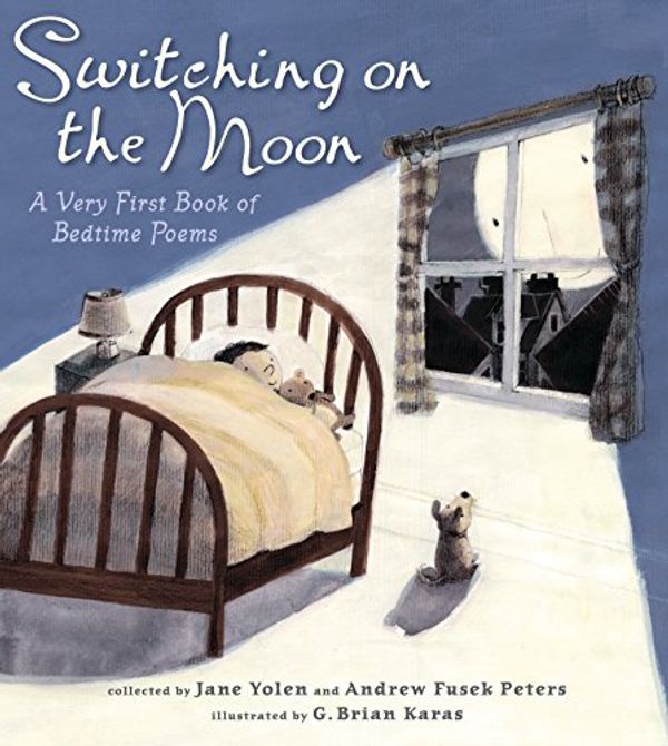 Cover Art for 9780763642495, Switching on the Moon by Jane Yolen, Andrew Fusek Peters, Kara
