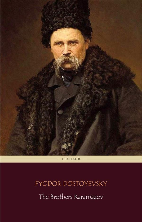 Cover Art for 9788892540835, The Brothers Karamazov (Centaur Classics) [The 100 greatest novels of all time - #8] by Fyodor Dostoyevsky