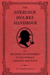 Cover Art for 9781594744297, The Sherlock Holmes Handbook by Ransom Riggs