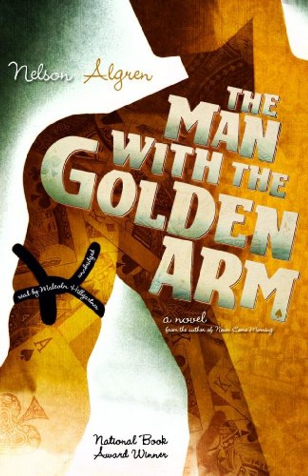 Cover Art for 9781433296772, The Man with the Golden Arm by Nelson Algren
