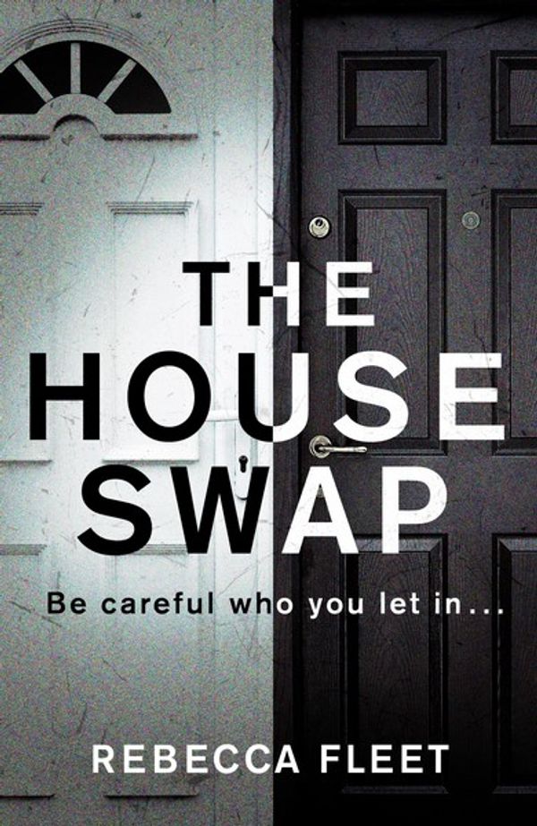 Cover Art for 9780857525482, The House Swap by Rebecca Fleet