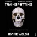 Cover Art for 9781448159550, Trainspotting by Irvine Welsh