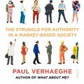 Cover Art for 9781911344445, Says Who?: the struggle for authority in a market-based society by Paul Verhaeghe
