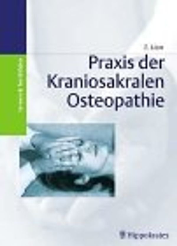 Cover Art for 9783777313979, Praxis der Kraniosakralen Osteopathie. by Torsten Liem