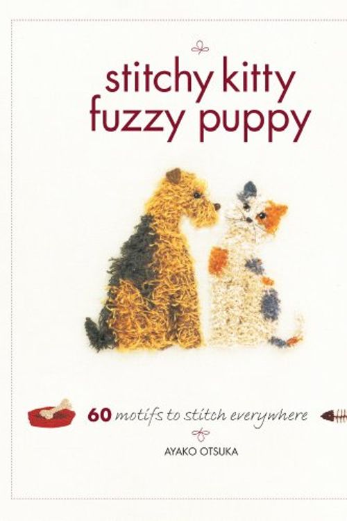 Cover Art for 9781596681835, Stitchy Kitty Fuzzy Puppy by Ayako Otsuka