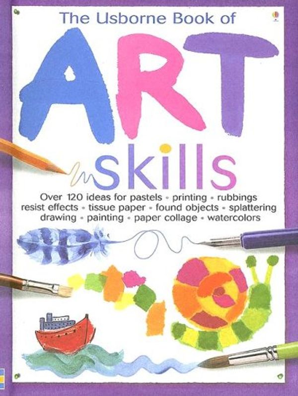Cover Art for 9780794511104, The Usborne Book of Art Skills by Fiona Watt