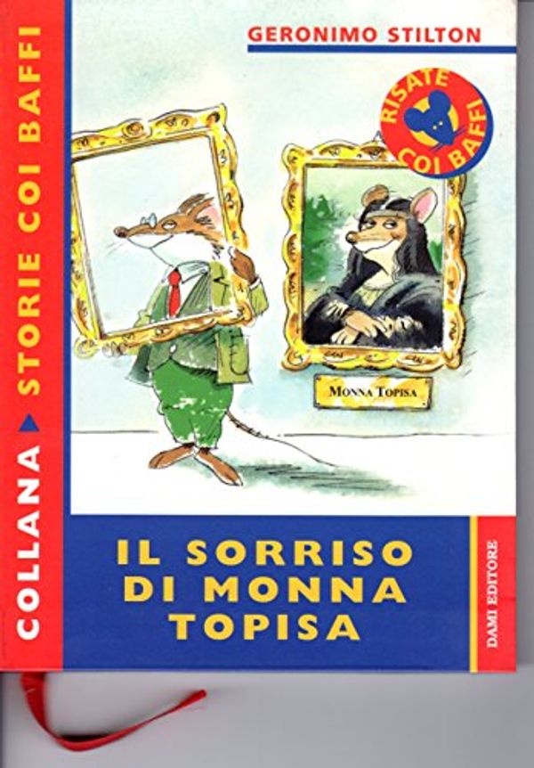 Cover Art for 9788809608795, Il sorriso di Monna Topisa by Geronimo Stilton