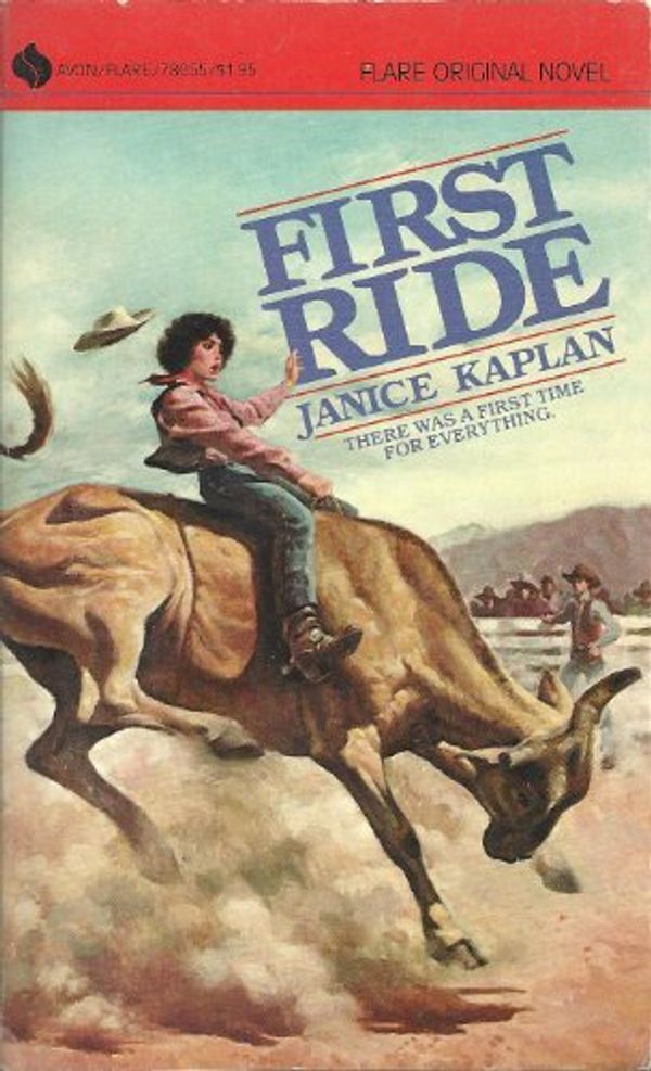Cover Art for 9780380780556, First Ride (An Avon Flare Book) by Janice Kaplan