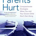Cover Art for 9780061877230, When Parents Hurt by Dr Joshua Coleman