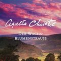 Cover Art for 9783596506828, Der Wachsblumenstrauß by Agatha Christie, Ursula Wulfekamp