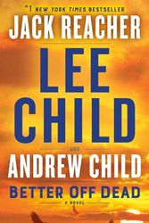 Cover Art for 9780593499115, Better Off Dead by Child Lee & Andrew