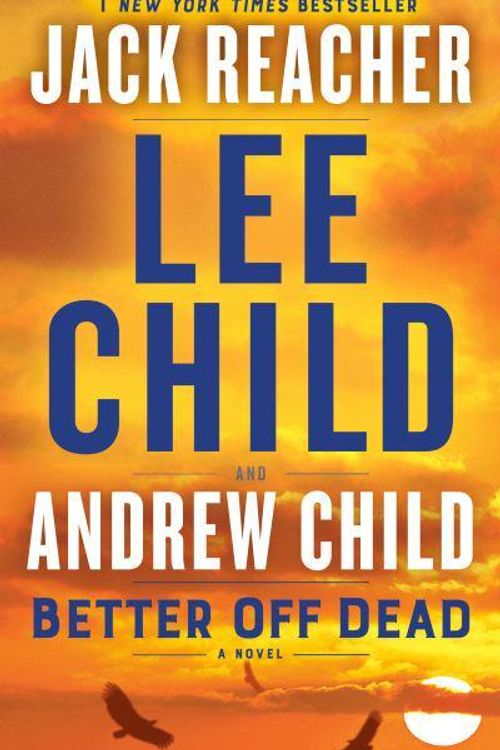 Cover Art for 9780593499115, Better Off Dead by Child Lee & Andrew