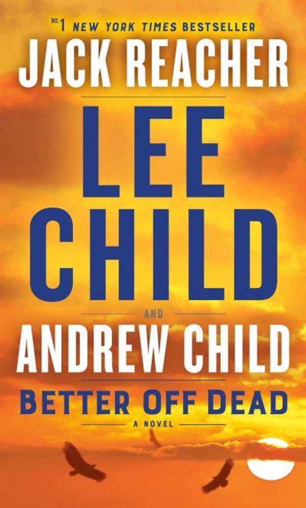 Cover Art for 9780593499115, Better Off Dead by Child Lee & Andrew