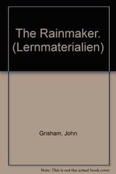 Cover Art for 9783526364122, The Rainmaker. (Lernmaterialien) by John Grisham, Cindy Leaney