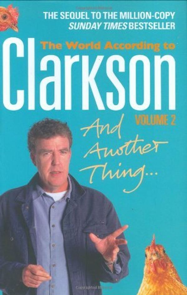 Cover Art for B01HC10VEE, And Another Thing: Vol. two: The World According to Clarkson Volume Two by Jeremy Clarkson (2006-10-26) by Jeremy Clarkson