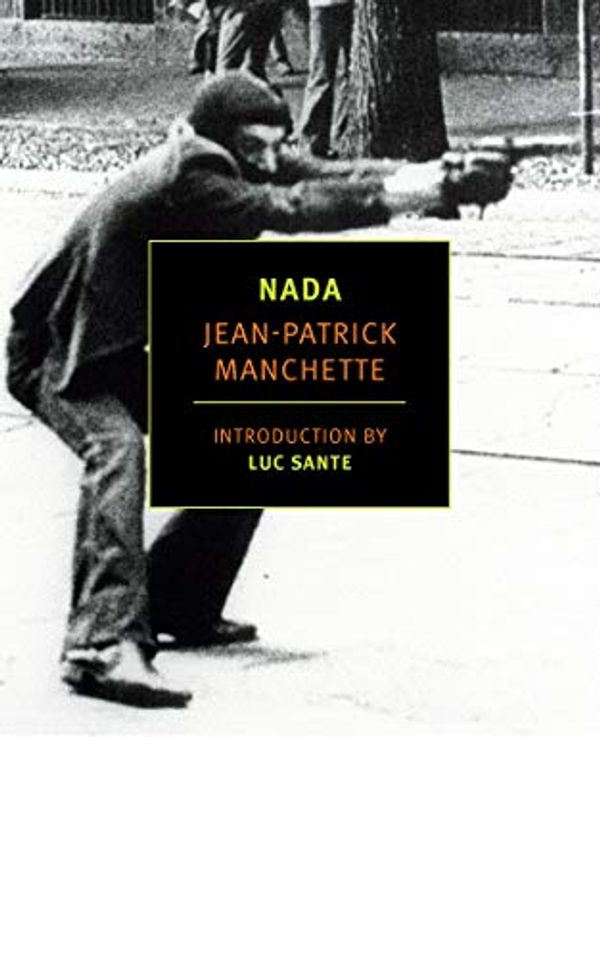Cover Art for B07GD3WNLC, Nada (New York Review Books Classics) by Jean-Patrick Manchette